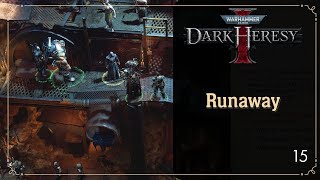 Runaway | Warhammer 40k: Dark Heresy | Alpha | Ep. 15