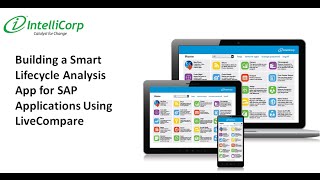 Building a Smart Lifecycle Analysis App for SAP Applications Using LiveCompare