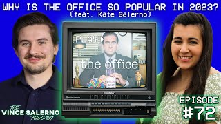 Why Is 'The Office' So Popular? (feat. Kate Salerno) | The Vince Salerno Podcast Ep 72