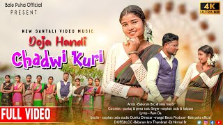 DOJA HANDI CHADWI KURI// NEW SANTALI FULL VIDEO 2024// STEPHAN TUDU & KALPANA// BABURAM BRO & SIMA