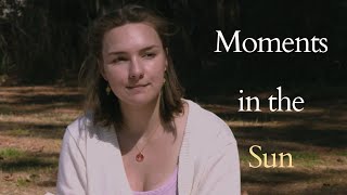 Moments In The Sun (Short Film)