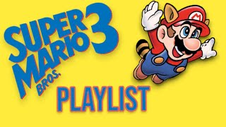 Super Mario Bros 3 Playlist