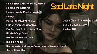 Sad Love Songs (𝙨𝙡𝙤𝙬𝙚𝙙) Playlist - Sad songs that make you cry #Risukady