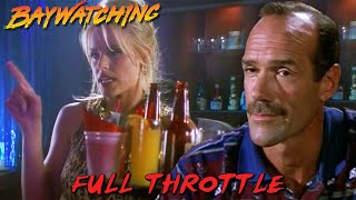 Baywatching: Full Throttle