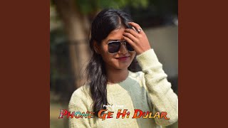 Phone Ge Hi Dular