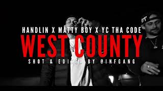 West County Ft. YCthaCode & MattyBoy (shot and edited by @infgang)