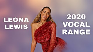 LEONA LEWIS | FULL LIVE VOCAL RANGE 2020 (D3-G5-C#6)