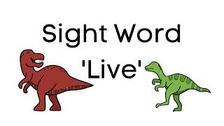 Sight Word 'Live', Different Kinds of Dinosaurs, Virtual School, Online Learning, Practice Reading!!
