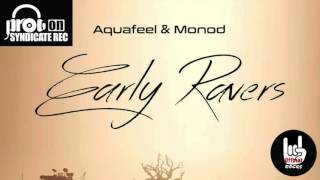 Official - Aquafeel & Monod - Early Ravers