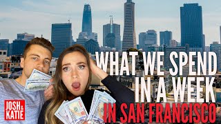 What We Spend in a Week! 25 yr olds in San Francisco *Actually SHOCKED!*