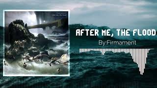 Firmament - After Me, the Flood #rock #alternativerock