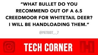 TECH CORNER | Handloading 6.5 Creedmoor for Whitetail Deer Hunting