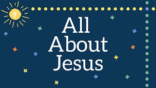 All About Jesus | Children's Worship with Lyrics