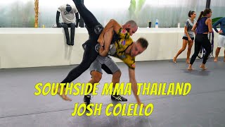 Southside MMA Thailand x Josh Colello 🤼‍♂️