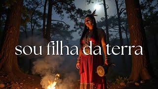 Sou Filha da Terra  - Um canto para lembrar quem você é | Clube do Haux