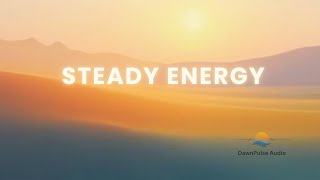 Gentle Momentum Morning — Morning Energy Music (60–90 Min) | Steady Energy • Drive • Focus