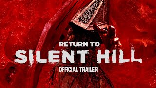 RETURN TO SILENT HILL | Official Trailer