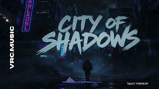 City of Shadows (Male Version) – Dark Emotional Pop Song About Neon City Nights | Official Song