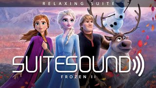 Frozen II - Ultimate Relaxing Suite | Christophe Beck