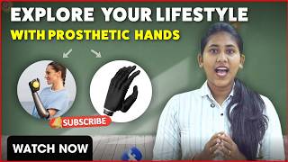 The 4 Types of Artificial Hands That Will Change Your Life