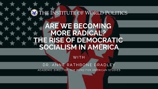 Are we Becoming more Radical? The Rise of Democratic Socialism in America