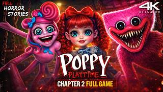 Poppy Playtime Chapter 2 Full Gameplay 4K @FHSFullHorrorStories
