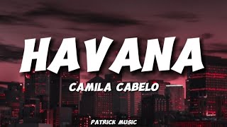 Camila Cabelo - Havana ( Lyrics )
