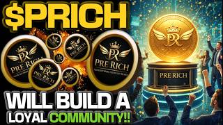 $PRICH COIN ON SOLANA IS GOING TO BUILD THE MOST LOYAL COMMUNITY!!!