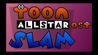 Toon All Star Slam OST - Irkin Invasion