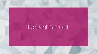 Noemi Farrell - appearance