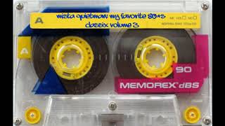 mIsTa QuIeTmAn pReSeNtS My FaVoRiTe 80's ClAsSiX vOlUmE 3 (ThE DaNcE eRa EdItIoN)