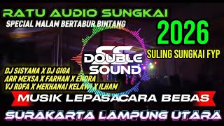 ❇️NEW RATU AUDIO 2026 SUNGKAI MUSIC LEPAS BERTABUR BINTANG LAMPUNG UTARA VJ ROFA DKK#ratuaudio #dj 