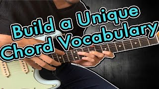 2 Techniques to 10x your Chord Vocabulary... Now! (Intermediate and Advanced Chord Lesson)