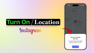 The SIMPLEST Way to Enable Location Services on Instagram