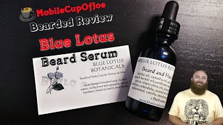 Blue Lotus Botanicals Beard Serum - BEARDED Review
