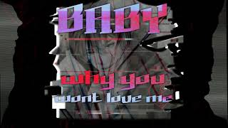 FlyFly ◊ Baby why you wont love me? ◊