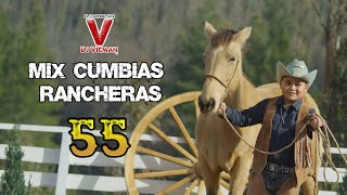 Mix Cumbias Rancheras 55 - Dj Vicman Chile