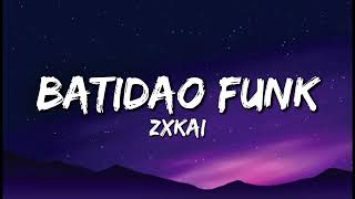 ZXKAI - BATIDAO FUNK (Lyrics)