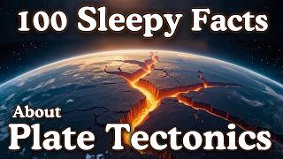 The Most Relaxing Facts About Plate Tectonics to Fall Asleep To