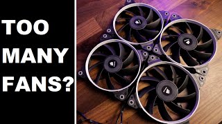 Do You Have Too Many Fans In Your PC??