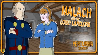 Malach's Lousy Landlord | Perturbia Season 9
