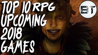 Top 10 Upcoming RPG 2018 Games