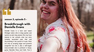 Breakthrough with Danielle Evans