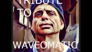 Tribute to Waveomatic │ Lobo