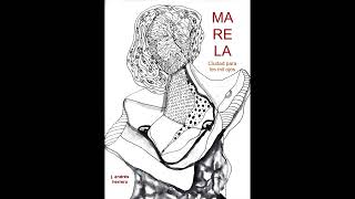 Marela. Ciudad para los mil ojos (Capítulo I) - J. Andrés Herrera