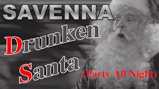 Savenna - Drunken Santa (Party All Night)