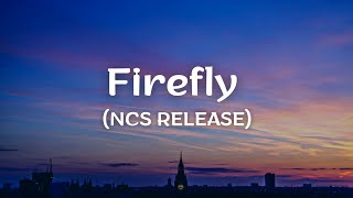 Firefly [NCS Release]