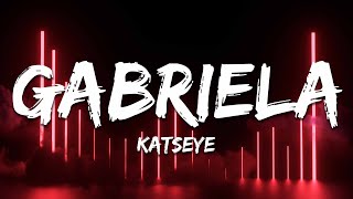 KATSEYE - Gabriela (Lyrics)