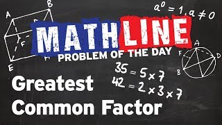 Greatest Common Factors l Mathline Online l Looking for the GCF