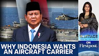 Indonesia Plans to Turn Its Islands Into Aircraft Carriers. Here's Why | Vantage with Palki Sharma
